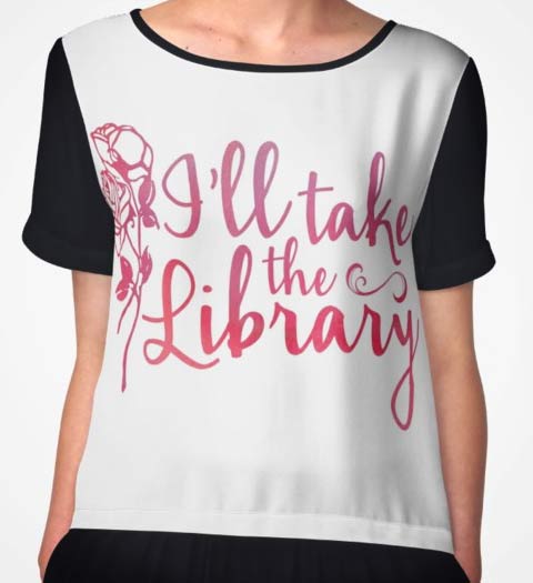 I'll Take the Library: Beauty and the Beast Tshirt