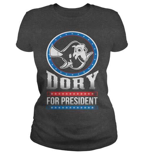 Dory for President! Finding Dory Shirt