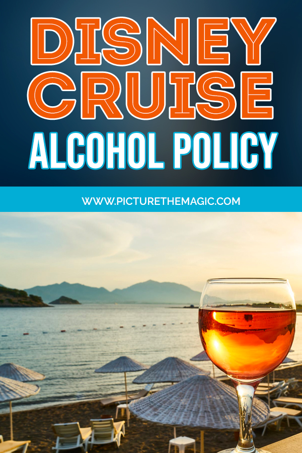 Disney Cruise Alcohol Policy