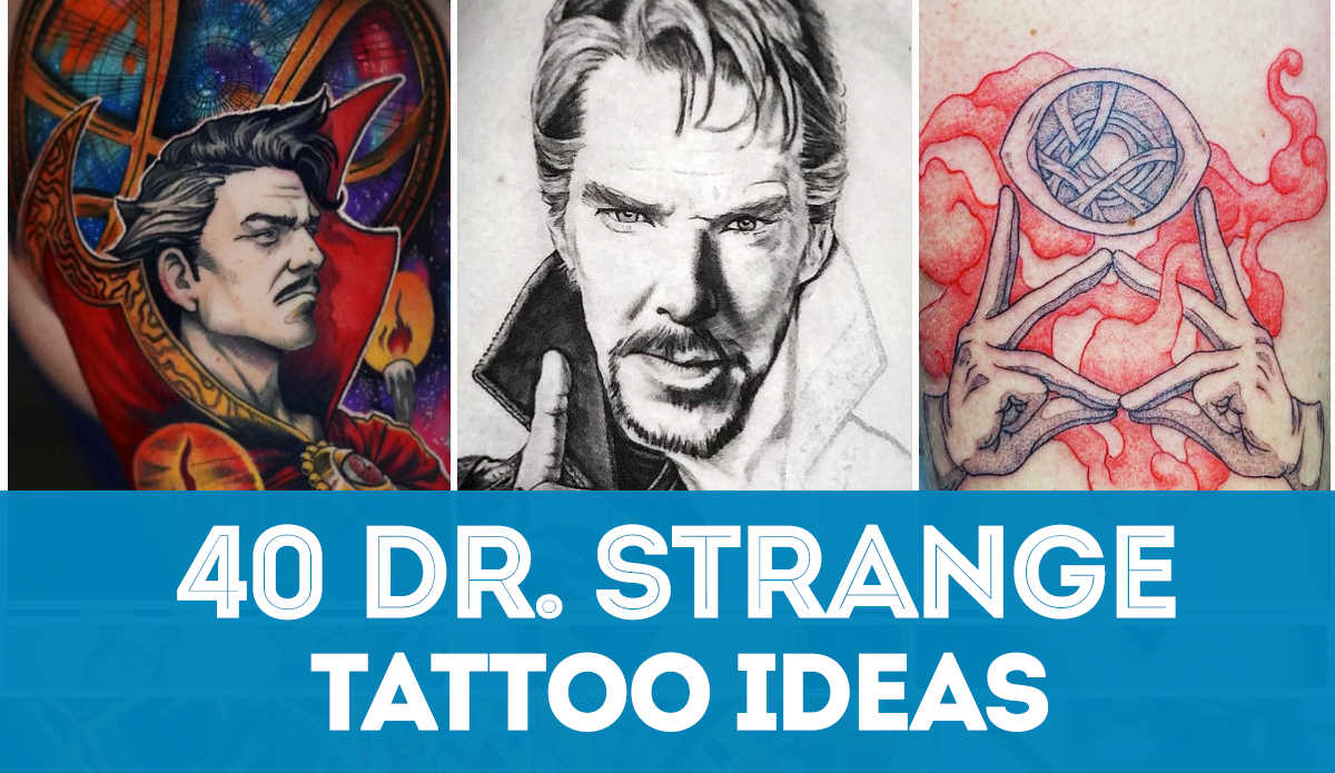 UPDATED] 40 Mystical Dr. Strange Tattoos